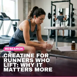 Featured image for: Creatine for Runners Who Lift: Why It Matters More